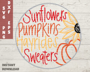 Sunflowers Hayrides Pumpkins Sweaters SVG