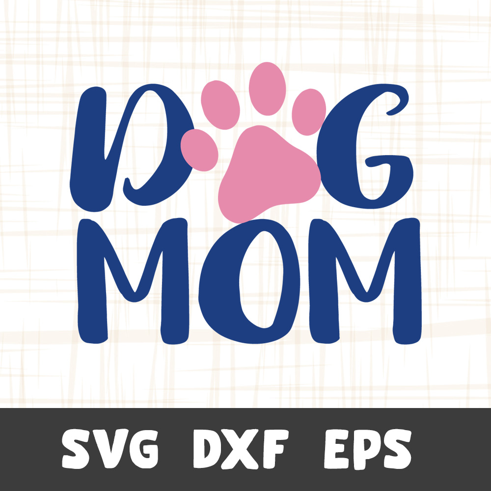 Dog Mom SVG | SVGUNIQUECREATIVE Free SVG
