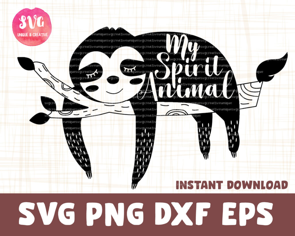 My Spirit Animal Sloth SVG | SVGUNIQUECREATIVE Free SVG